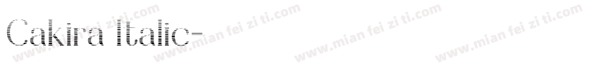 Cakira Italic中文字体转换
